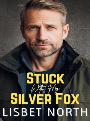 cover image of Stuck with My Silver Fox